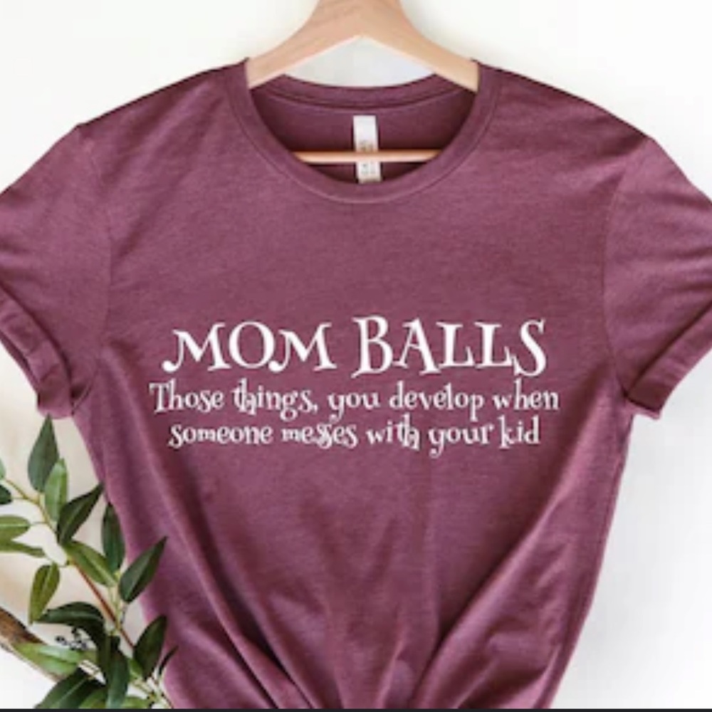 “Mom Balls” Graphic Tee on a Gildan Tee Medium